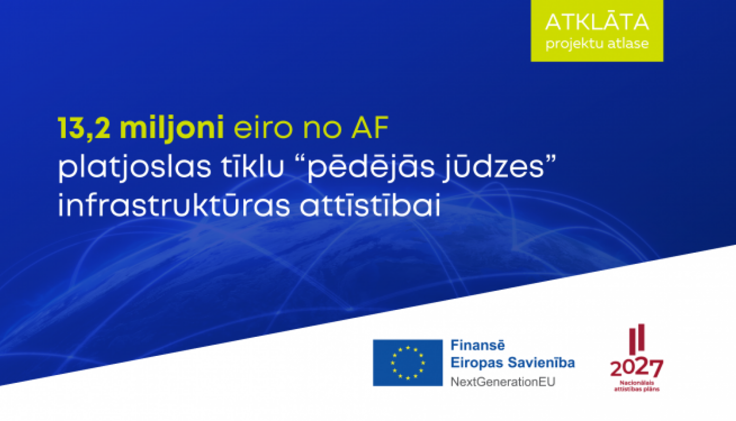 AF finansējums platjoslas infrastruktūras attīstīšanai